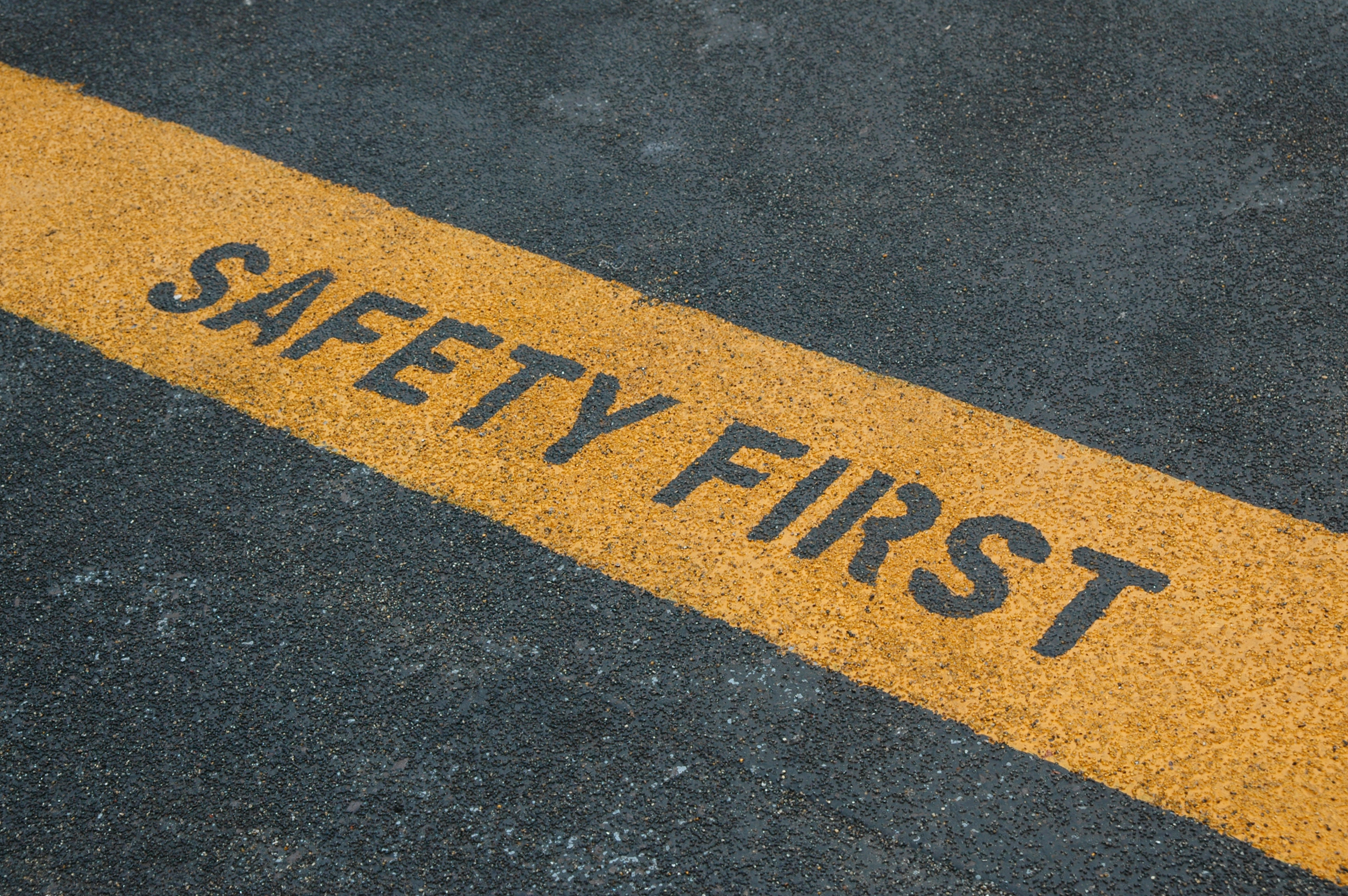 safety first