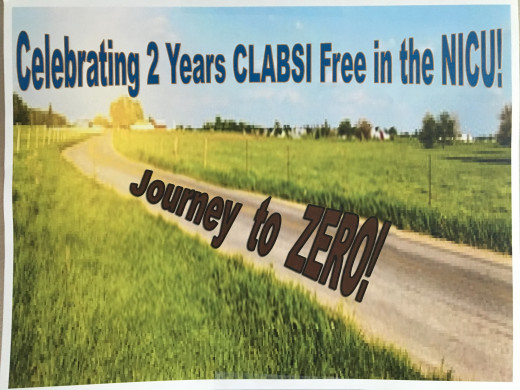 Celebrating 2 years CLABSI feee in the NICU