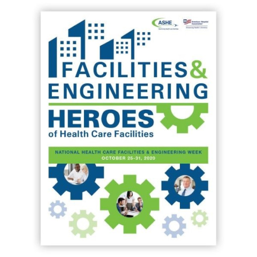 October 25-31, 2020 is ASHE National Health Care Facilities and Engineering Week